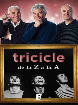 cover image of Tricicle de la Z a la A